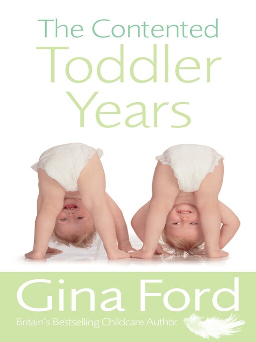Title details for The Contented Toddler Years by Gina Ford - Available